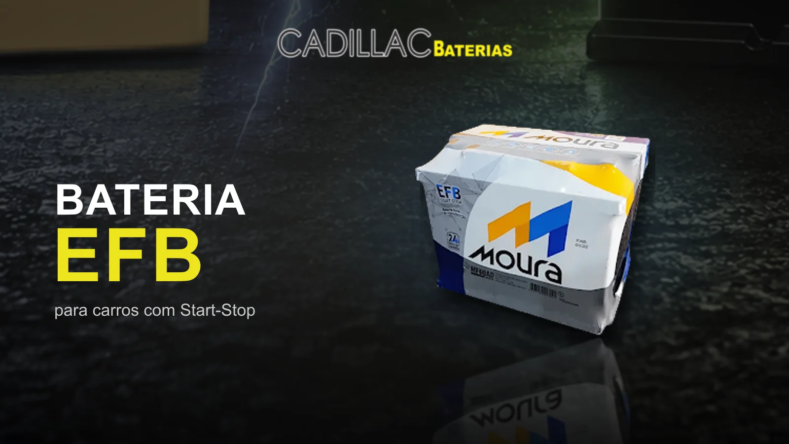 Bateria Moura EFB para carros com Start-Stop